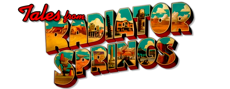 Tales from Radiator Springs